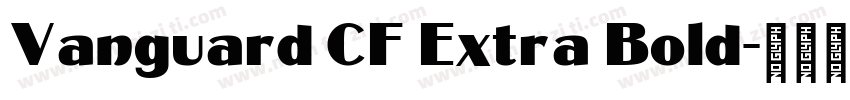 Vanguard CF Extra Bold字体转换